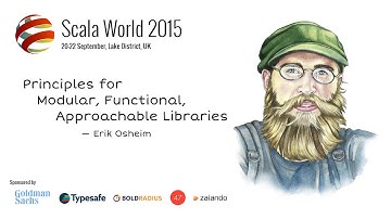 Principles for Modular, Functional, Approachable Libraries — Erik Osheim