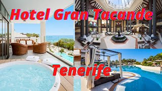 Tenerife hotel Gran Tacande (August 2021)