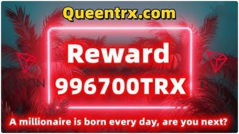 Queentrx new platform | Register now to withdraw 50TRX | TRON official |