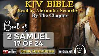 10-Book of 2 Samuel | By the Chapter | 17 of 24 Chapters Read by Alexander Scourby | God is Love!