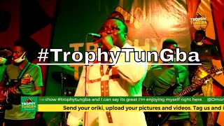 Osupa Saheed Live On #TrophyTungba