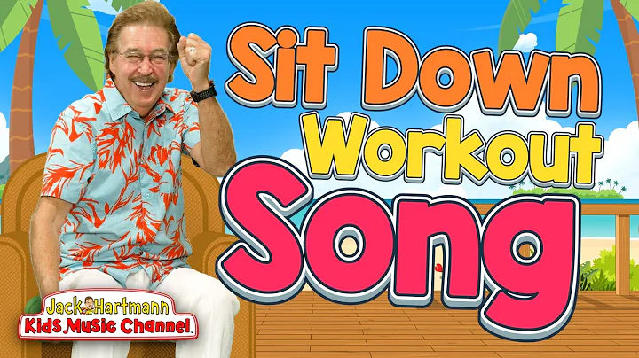 The Sit Down Workout Song! | Jack Hartmann