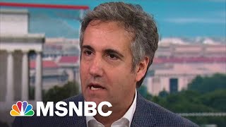Michael Cohen Thinks Criminal Prosecutions Are 'Forthcoming' For Trump