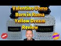 Valentino Uomo Born in Roma Yellow Dream Fragrance Review. #valentino #aftershave #newin2021