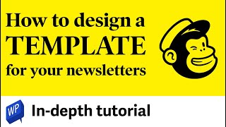 Newsletter template design in Mailchimp - Indepth tutorial 2022