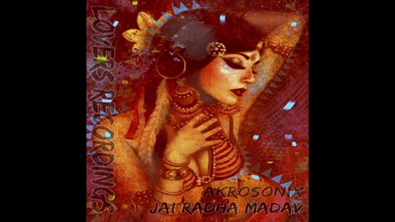 在 YouTube 上觀看「AkroSonix - Jai Radha Madhav 1.0」