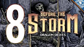 [D&amp;D 5.5] DRAGON DELVES - BEFORE THE STORM - EP. 8 - FINALE