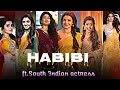 Habibi x ftsouth indian actress  edit  habibi x south indian actress whatsapp status 