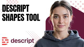 How to Add Shapes (2026) | Descript Tutorial for Beginners