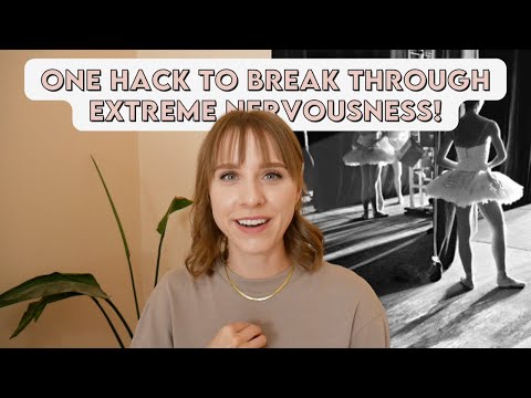 One HACK to Break Through Extreme Nervousness or Performance Anxiety | The Confident Dancer