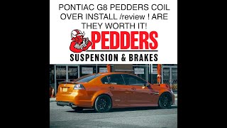 PONTIAC G8 PEDDERS COIL OVER INSTALL/REVIEW ! ARE THEY WORTH IT?