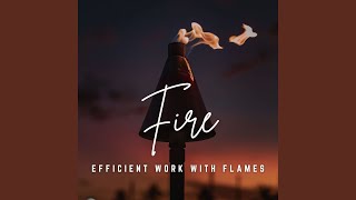 Fireside Work Efficiency