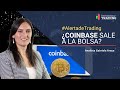 📢COINBASE (COIN): La empresa sale a la bolsa este jueves 14 de Abril - ¿Es una buena opción? |Cripto