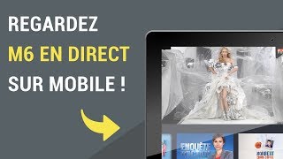Comment regarder M6 en direct sur mobile ?