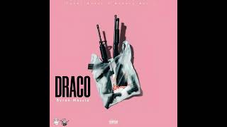 Byron Messia - Draco (Official Audio)