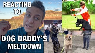 Reacting to Dog Daddy's Meltdown by Zak George’s Dog Training Revolution 32,354 views 5 months ago 8 minutes, 12 seconds