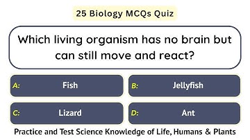 25 Biology MCQs Quiz | General Science Quiz for Students | Test Knowledge of Life, Humans & Plants