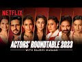 The film actors roundtable 2023 with rajeev masand kareena kapoorjaideepahlawat sidharth more