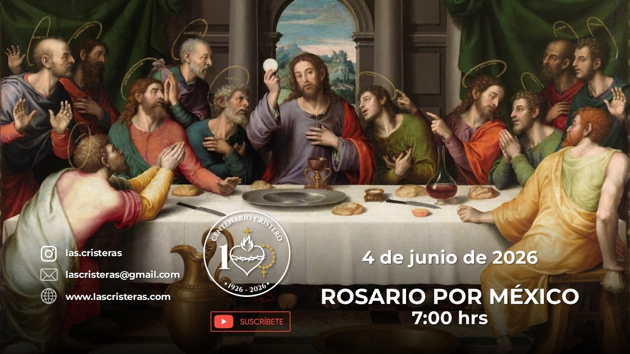 Rosario por México y el mundo entero | 4 de junio de 2026.