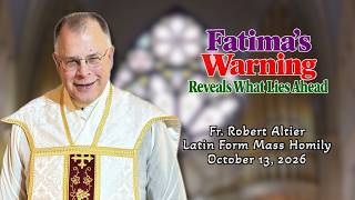 Fatima’s Warning Reveals What Lies Ahead