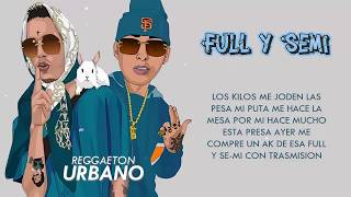 Full y Semi   Ele A El Dominio Ft  Ñengo Flow | Letra