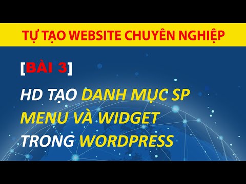 Video: Cách Tạo Danh Mục Sản Phẩm Cửa Hàng