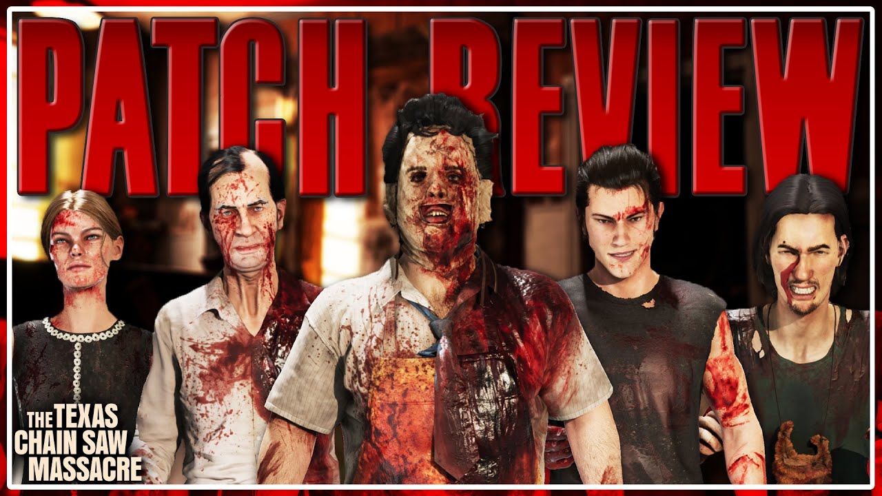 The game is in a scary place... | In-Depth Patch Review | The Texas Chain Saw Massacre: Video Game