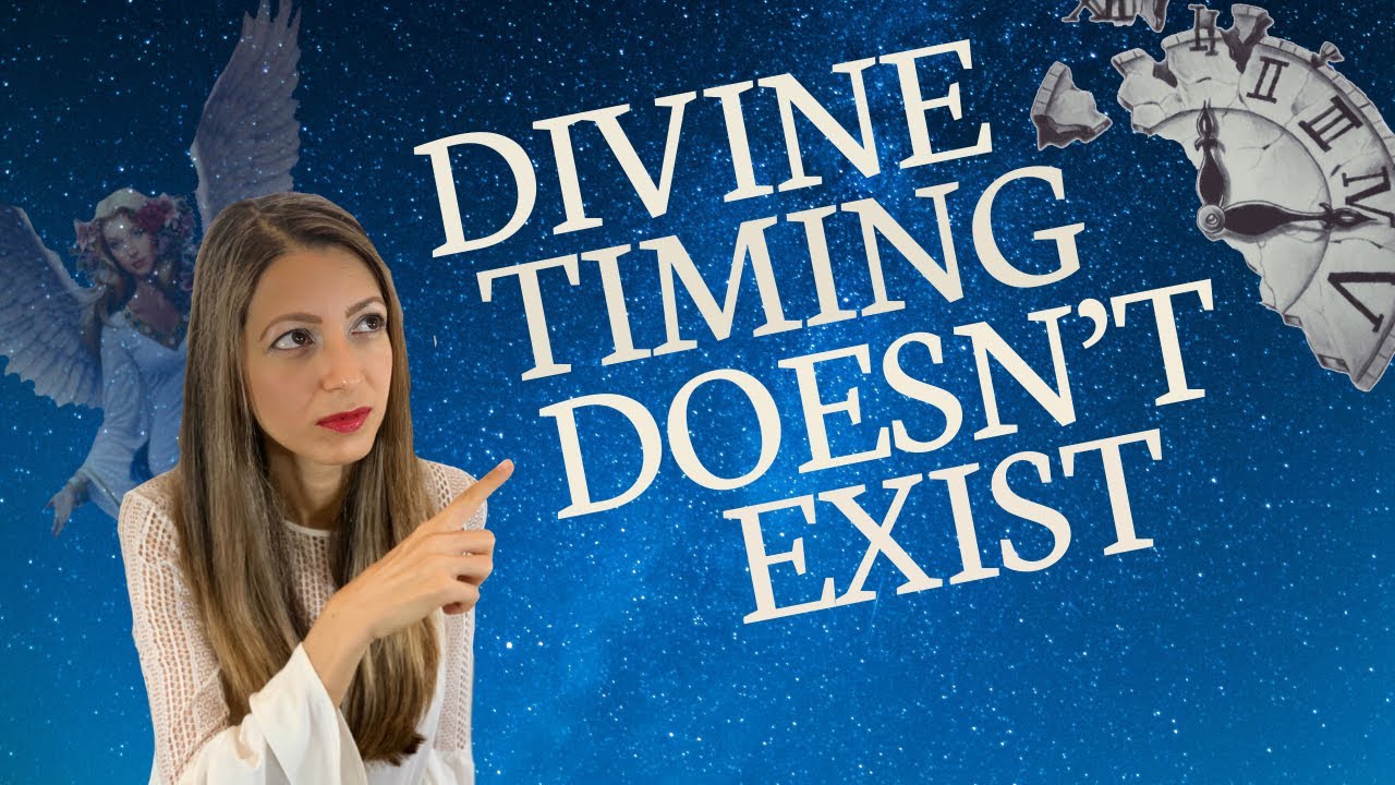 Divine Timing Doesn’t Exist - YouTube