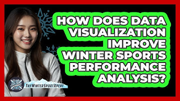 How Does Data Visualization Improve Winter Sports Performance Analysis? - The Winter Sport Xpert