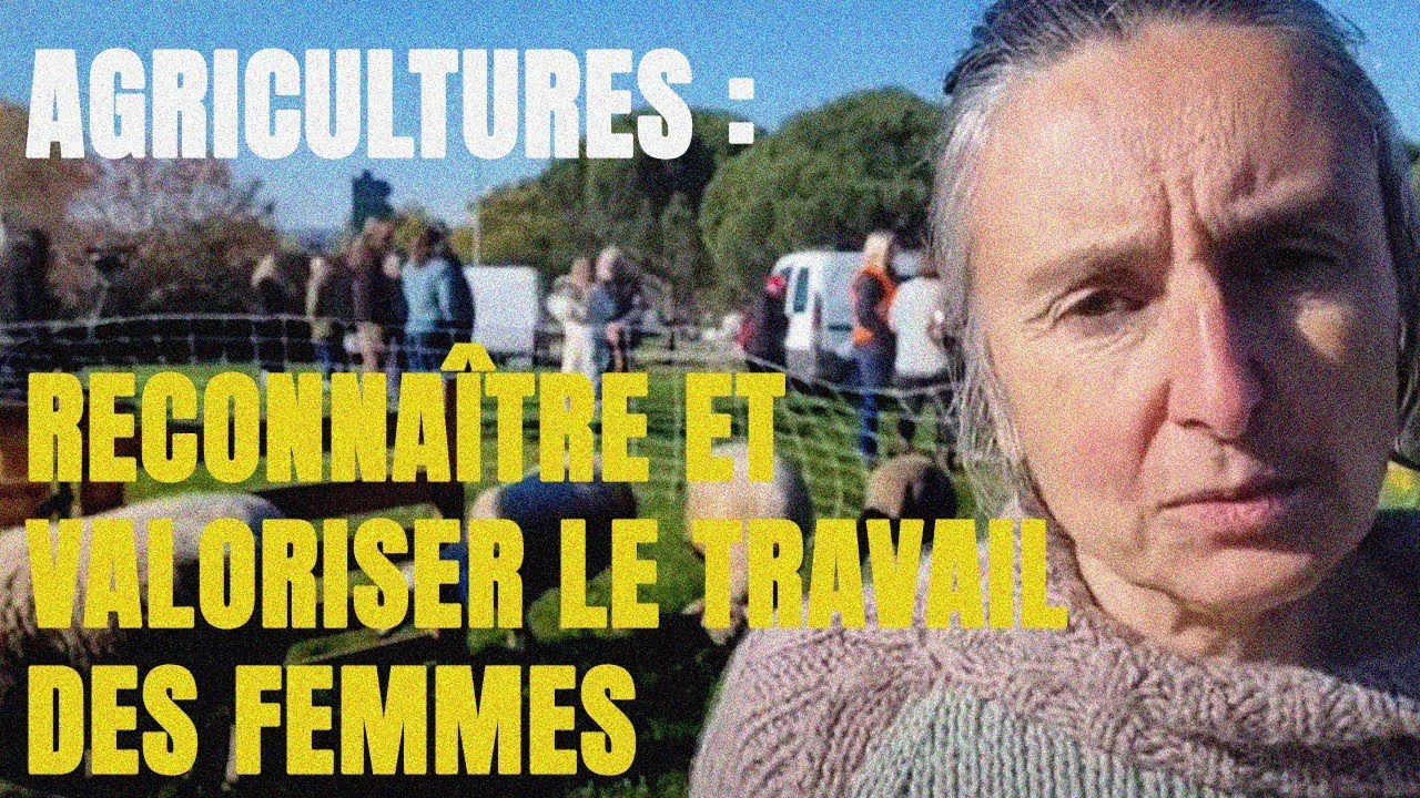 Agricultures : Comment reconnaître et valoriser le travail des femmes ...
