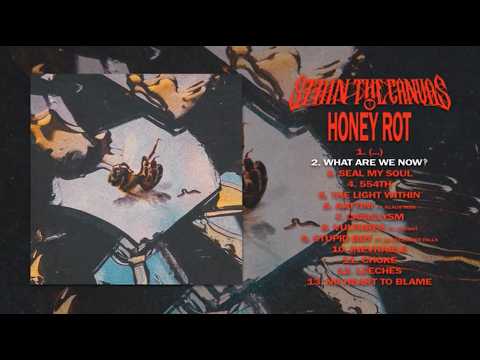 Stain The Canvas - Honey Rot (Full Album Stream)