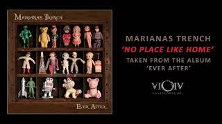 Vignette de la vidéo "Marianas Trench - No Place Like Home [Official Audio]"