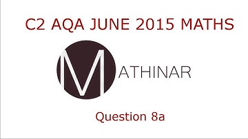 C2 AQA June 2015 Q8