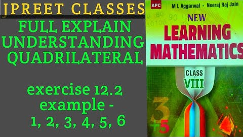 #class8 #mlaggarwal chapter 12 understand #quadrilateral #parallel exercise 12.2 example 1,2,3,4,5,6