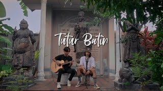 Tutur Batin - Yura Yunita (Cover) ft Fahmi Cupeng