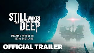 Still Wakes The Deep - Exclusive 