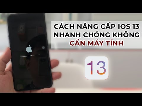 Hướng dẫn nâng cấp IOS 13 nhanh chóng, đơn giản, không cần máy tính part 1