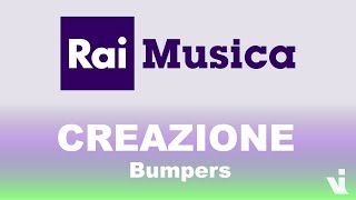 Creazione - Rai Musica Bumpers 2000-2017
