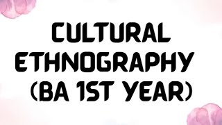 Cultural ethnography BA 1st year| sociology|