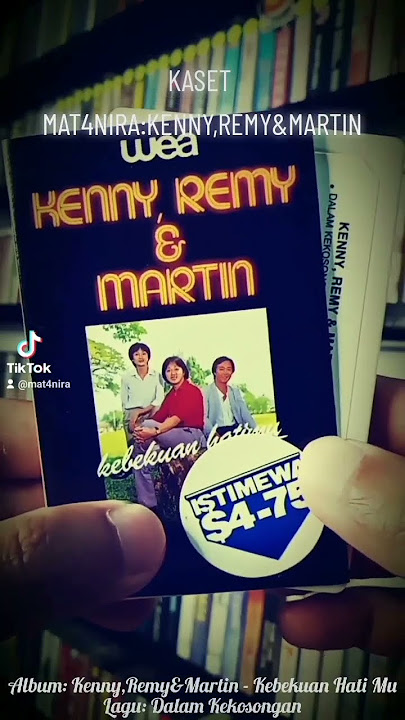 Kaset Kenny,Remy&Martin - Kebekuan Hati Mu https://vt.tiktok.com/ZS8LH2RdD/
