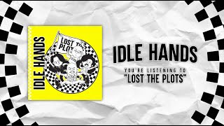 Idle Hands  Lost The Plots   
