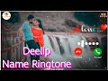 Dilip name ringtone  nr  name ringtone