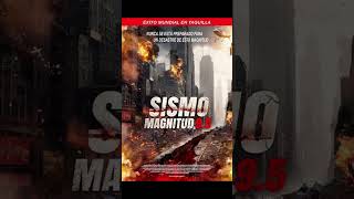 #CINE PRÓXIMO ESTRENO EN CINES🎬 SISMO MAGNITUD 9.5 ESTRENO EN CINES 30 DE MAYO
