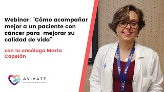 La oncóloga Marta Capelán: Acompañar a un paciente con cáncer para mejorar su calidad de vida