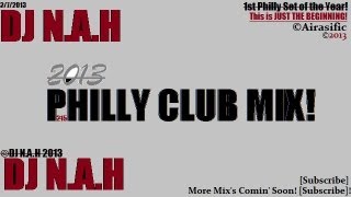 Philly Club Mix 2014 - DJ N.A.H