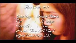 Rosa Amelia Biarlah Berlalu (Official Music Audio)