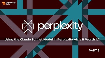 Using the Claude Sonnet Model in Perplexity AI: Is It Worth It? | lesson 8