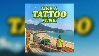 Like A Tattoo Funk - Slowed Figr Official Audio
