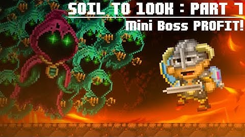 Soil To 100k : Mini Boss PROFIT! #7 (Pixel Worlds)