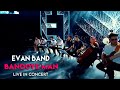 Evan band  banooye man i live in concert       